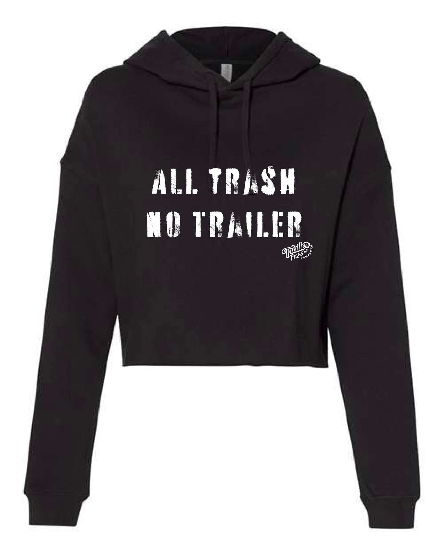 all trash no trailer hoodie